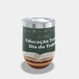 Copo Cuia Térmico Personalizado Dia do Trabalho 360ml– Educação