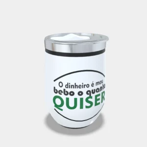 Copo Cuia Térmico Personalizado Cerveja 360ml – O Dinheiro é Meu