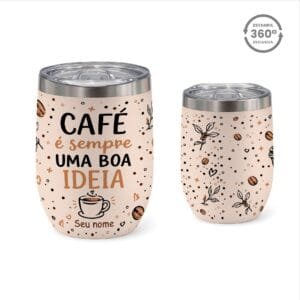 Copo Cuia Térmico 360ml – Café Sempre é uma Boa Ideia