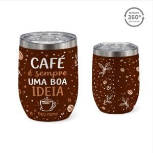 Copo Cuia Térmico 360ml – Café Sempre é uma Boa Ideia