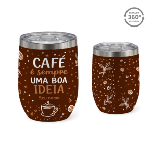 Copo Cuia Térmico 360ml – Café Forte Sempre é uma Boa Ideia